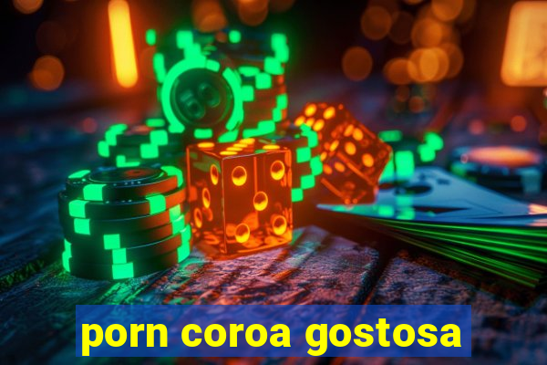 porn coroa gostosa